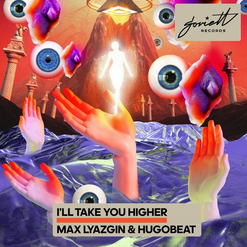 Max Lyazgin & Hugobeat - I'll Take You Higher [SOV314]